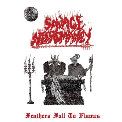Savage Necromancy - Feathers Fall to Flames
