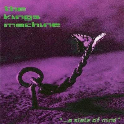 The Kings Machine - ...a State of Mind