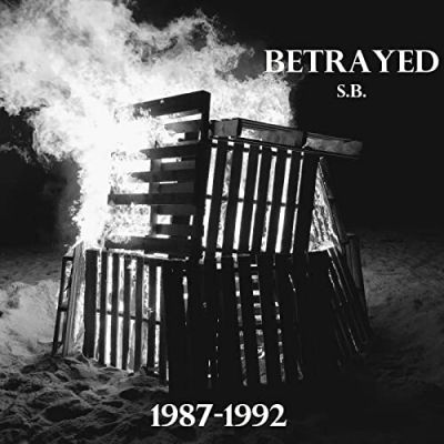 Betrayed S.B. - 1987-1992