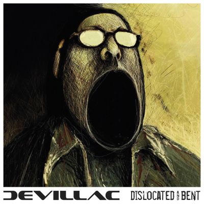 Devillac - Dislocated and Bent