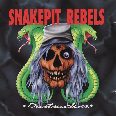 Snakepit Rebels - Dustsucker