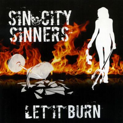 Sin City Sinners - Let It Burn