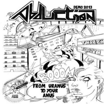 Abduction - From Uranus to Your Anus