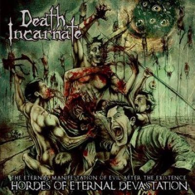 Death Incarnate - Hordes of Eternal Devastation