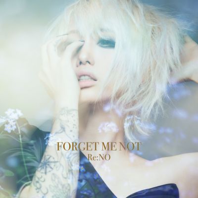 Re:NO - Forget Me Not