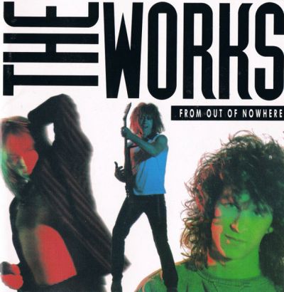 The Works - From Out of Nowhere