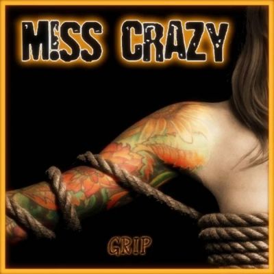 Miss Crazy - Grip