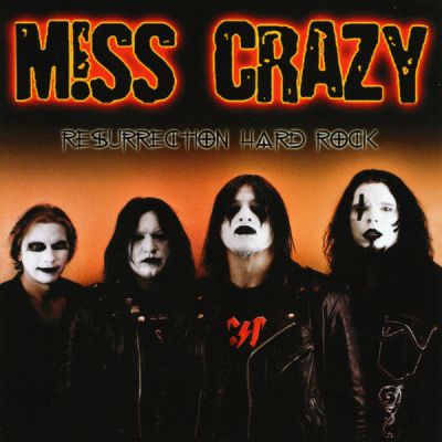 Miss Crazy - Resurrection Hard Rock