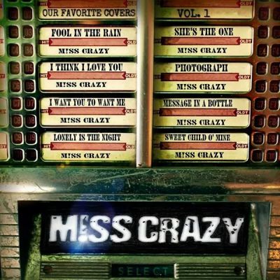 Miss Crazy - Our Favorite Covers Vol. 1