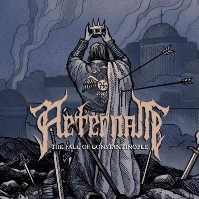 Aeternam - The Fall of Constantinople