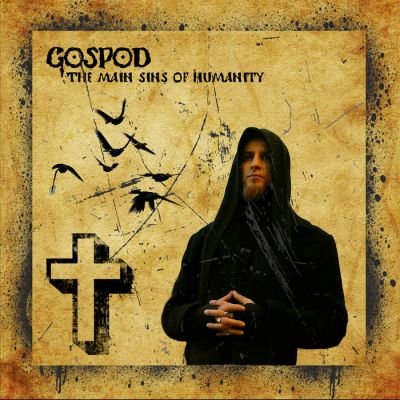Gospod - The Main Sins of Humanity