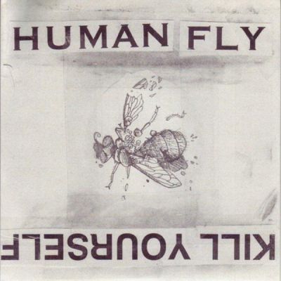 Humanfly - Humanfly / Kill Yourself