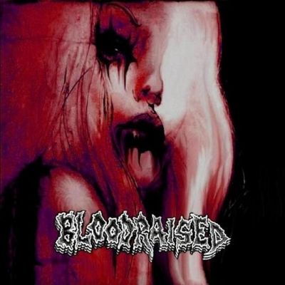 Bloodraised - Demo