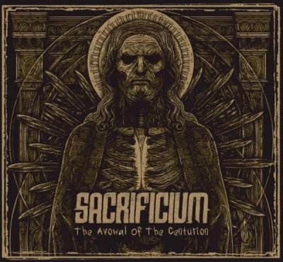 Sacrificium - The Avowal of the Centurion