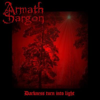 Armath Sargon - Darkness Turn Into Light (Disc 2)