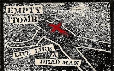 Empty Tomb - Live Like a Dead Man