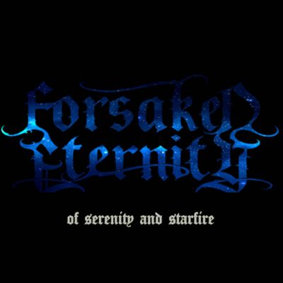 Forsaken Eternity - Of Serenity and Starfire
