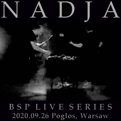 Nadja - BSP Live Series: 2020-09-26 Warsaw