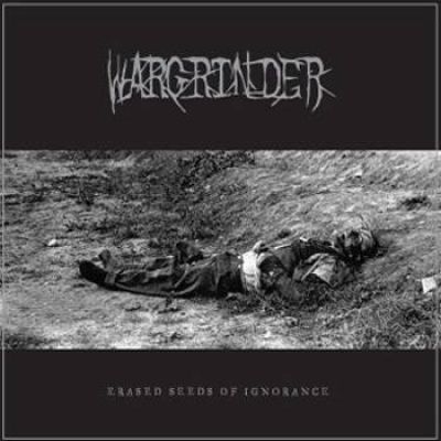 Wargrinder - Erased Seeds of Ignorance
