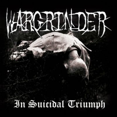 Wargrinder - In Suicidal Triumph