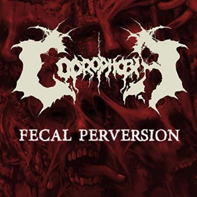Coprophobia - Fecal Perversion