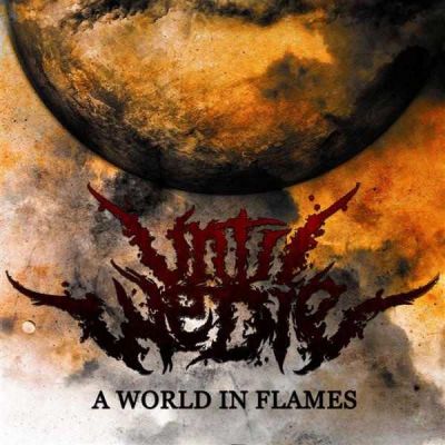 Until We Die - A World in Flames