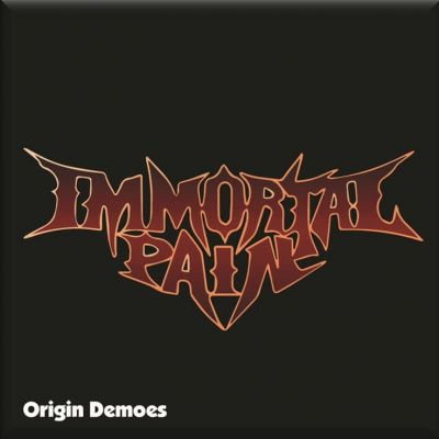 Immortal Pain - Origin Demos
