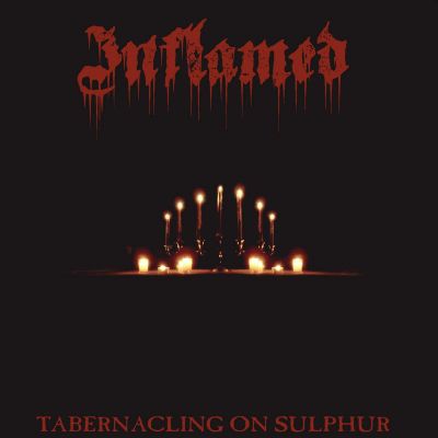 Inflamed - Tabernacling on Sulphur