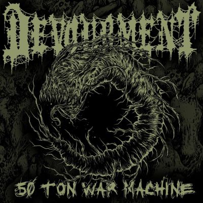 Devourment - Fifty Ton War Machine