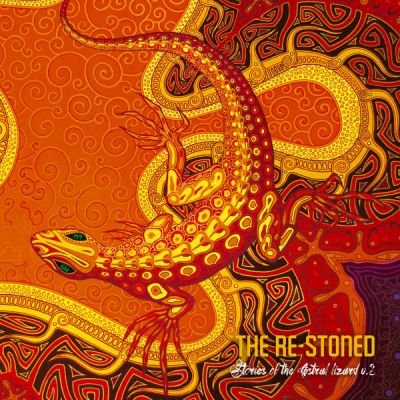 The Re-Stoned - Stories of the Astral Lizard Vol. II