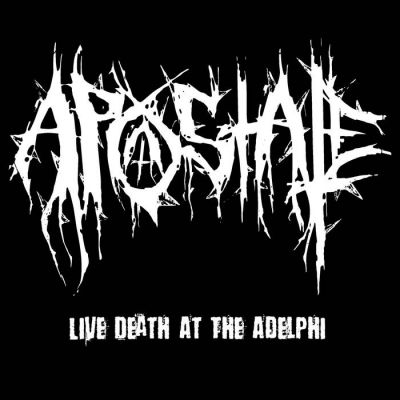 Apostate - Live Death at the Adelphi