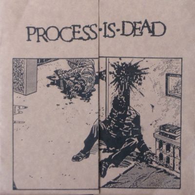 Process Is Dead - Process Is Dead