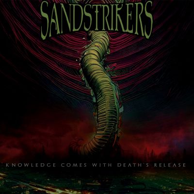 Sandstrikers - Knowledge Comes with Death's Release