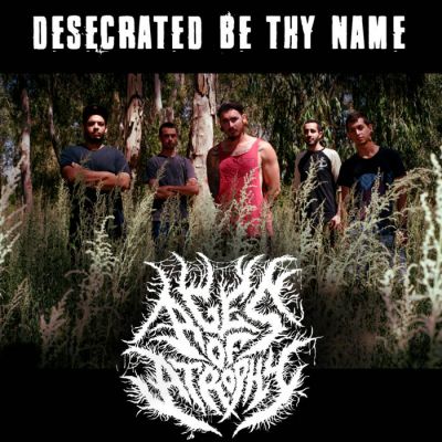 Ages of Atrophy - Desecrated Be Thy Name