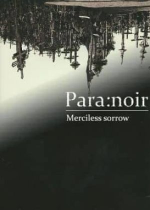 Para:noir - Merciless sorrow
