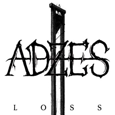 Adzes - Loss