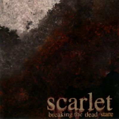 Scarlet - Breaking the Dead Stare