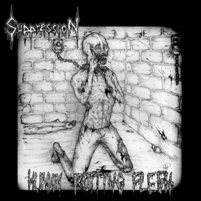 Suppression - Human Rotting Flesh
