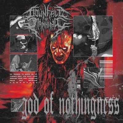 Downfall of Mankind - God of Nothingness