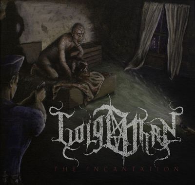 Golgothan - The Incantation