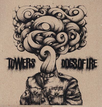 Towers - Towers / Dogs of Ire