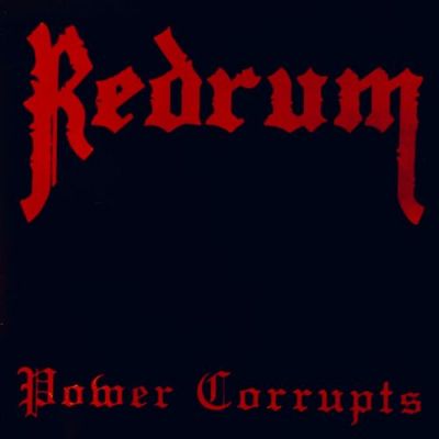 Redrum - Power Corrupts