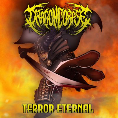 Dragoncorpse - Terror Eternal