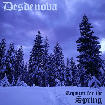 Desdenova - Requiem for the Spring