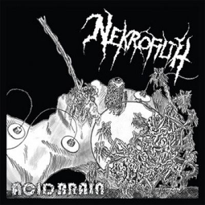 Nekrofilth - Acid Brain