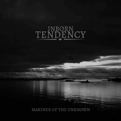 Inborn Tendency - Mariner of the Unknown