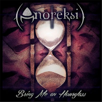 Anoreksi - Bring Me an Hourglass