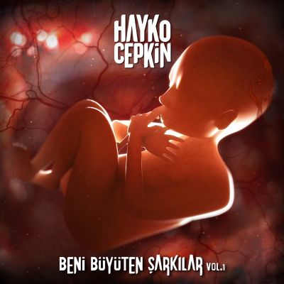 Hayko Cepkin - Beni Büyüten Şarkılar,Vol.1