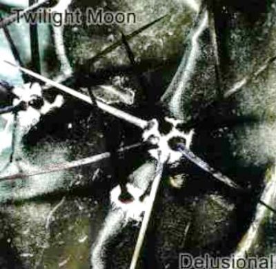Twilight Moon - Delusional