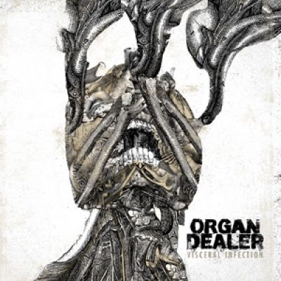 Organ Dealer - Visceral Infection